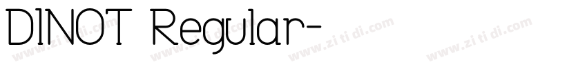 DINOT Regular字体转换